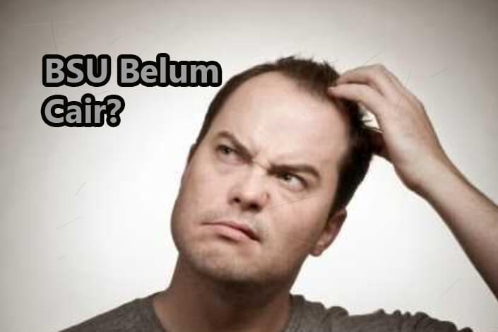 BSU Belum Cair